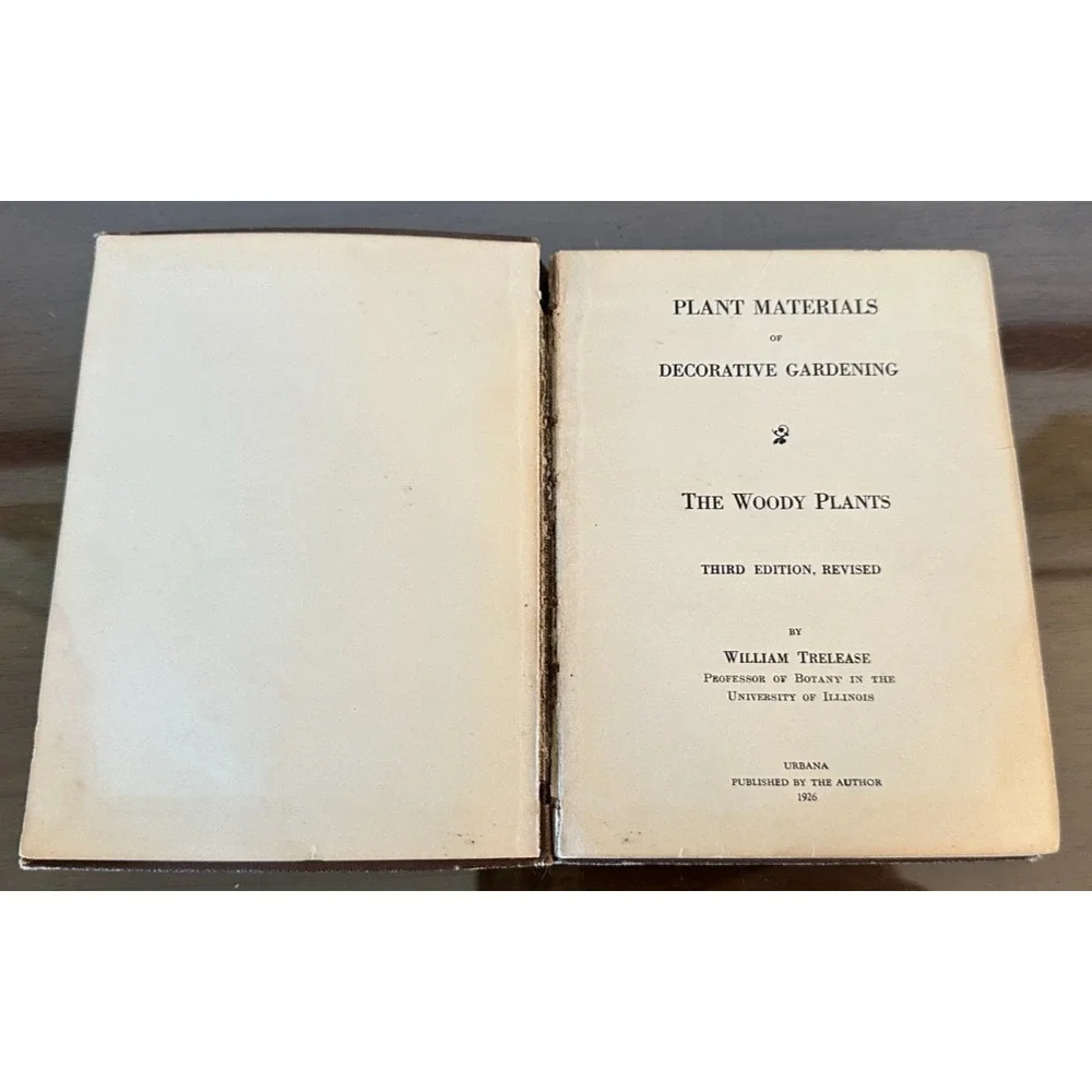 1926 William TRELEASE / Plant Materials of Decorative Gardening The Woody Plants